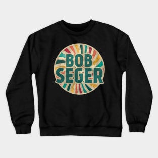 Bob seger vintage Crewneck Sweatshirt